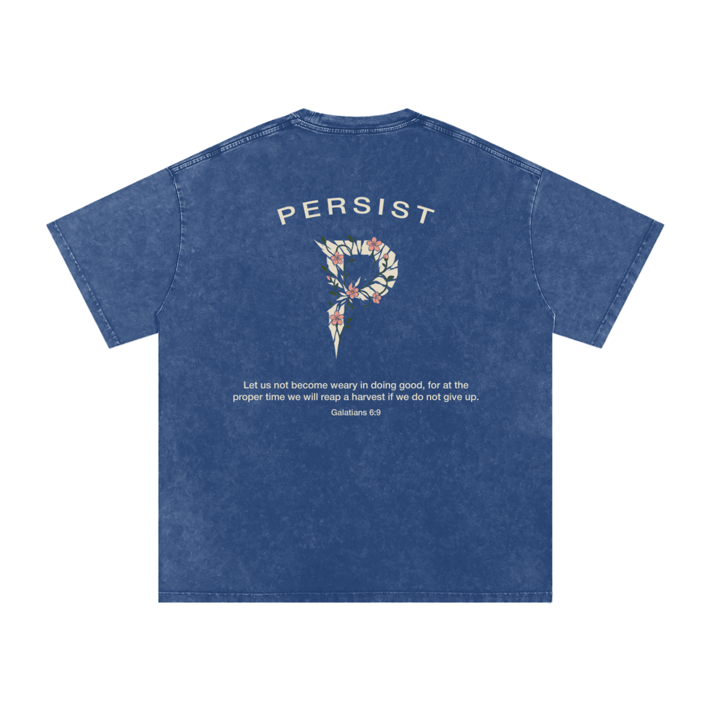 Persist Tee (Galatians 6:9)